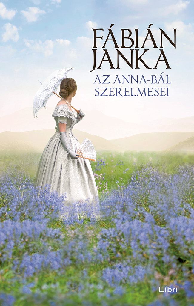 Fábián Janka: Az Anna-bál szerelmesei